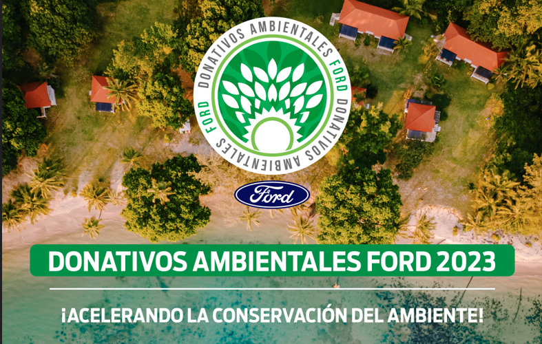 Ford abre convocatoria para su programa Donativos Ambientales Ford 2023